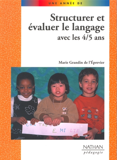 Structurer et évaluer le langage avec les 4/5 ans