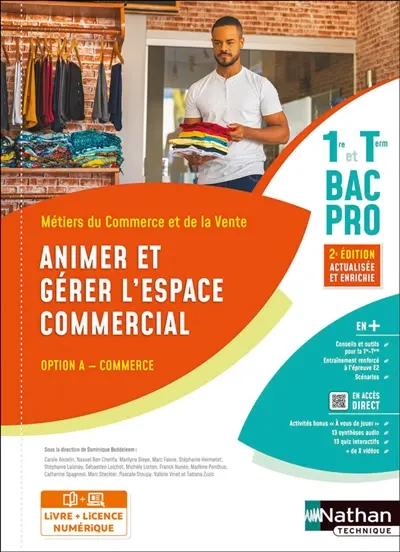 Métiers du commerce et de la vente 1re et terminale bac pro : animer et gérer l'espace commercial, option A commerce