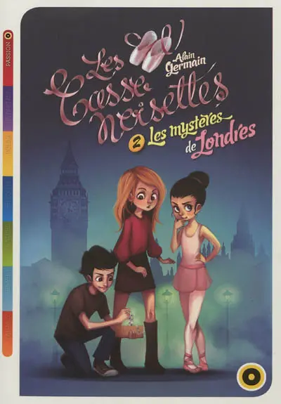 Les casse-noisettes. Vol. 2. Les mystères de Londres