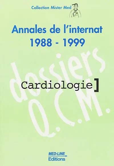 Annales de l'internat 1988-1999 : cardiologie