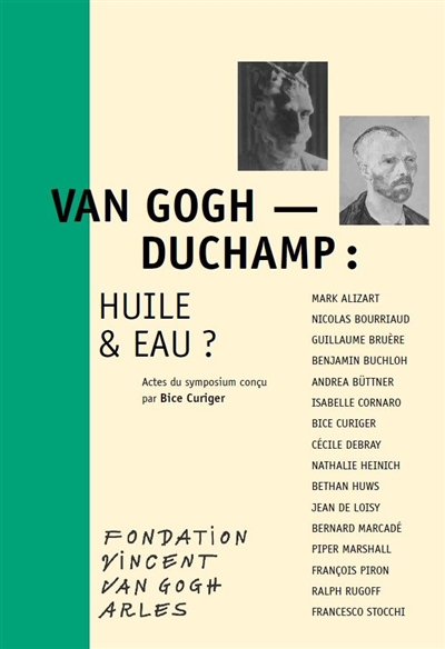 Van Gogh-Duchamp : huile & eau ? : actes du symposium