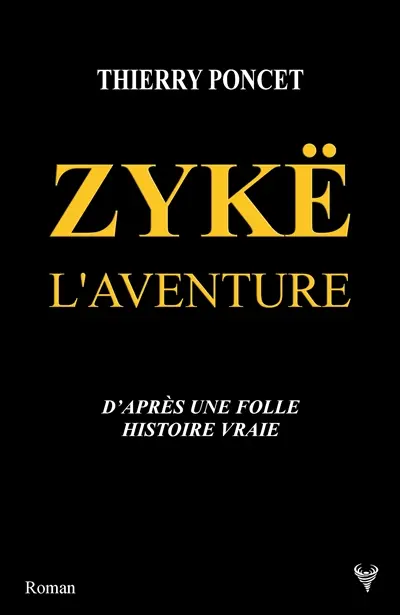 Zykë : l'aventure