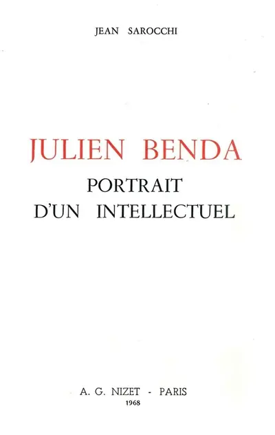 Julien Benda : portrait d'un intellectuel