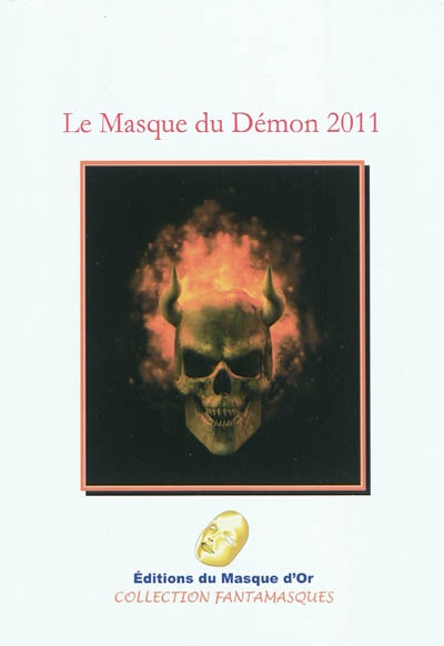 Le masque du démon. 2011 : contes fantastiques