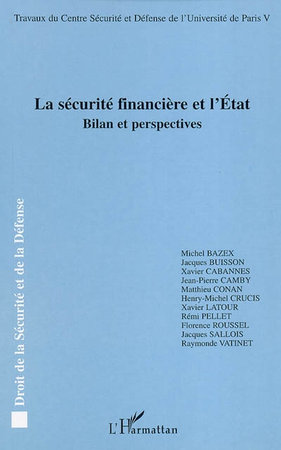 La sécurité financière et l'Etat : bilan et perspectives : colloque, Paris, 6 février 2004