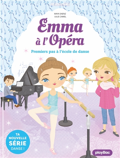 Emma à l'Opéra. Vol. 2. Premiers pas à l'école de danse