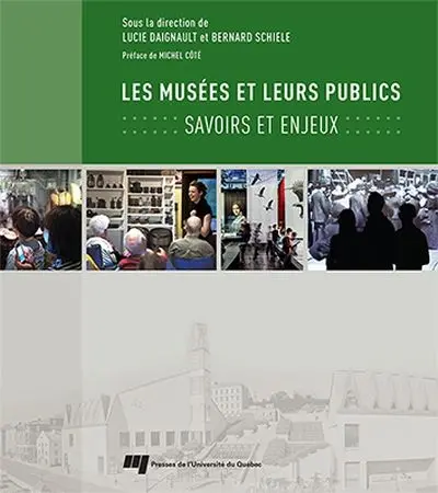Les musées et leurs publics : savoirs et enjeux