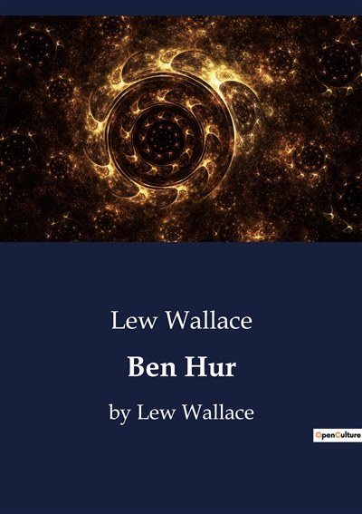 Ben Hur : by Lew Wallace