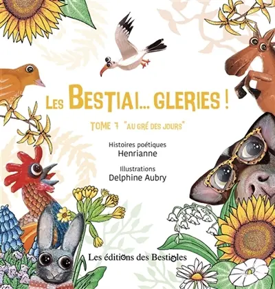 Les Bestiaigleries : Tome 7 Au gré des jours Vol. 7
