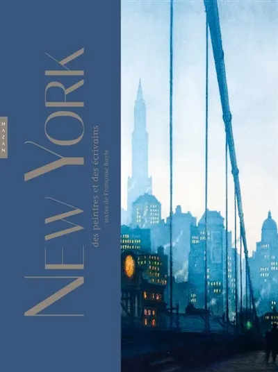 New York des peintres et des écrivains New York des peintres et des écrivains