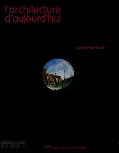 Architecture d'aujourd'hui (L'), n° 330. Surexposition