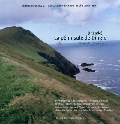 La péninsule de Dingle (Irlande) : signes d'un paysage. The Dingle peninsula, Ireland : distinctive features of a landscape