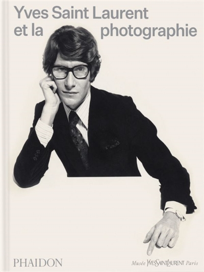 Yves Saint Laurent et la photographie