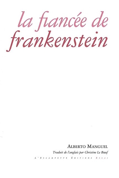 La fiancée de Frankenstein : essai