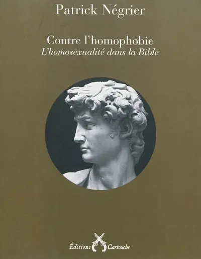 Contre l'homophobie : l'homosexualité dans la Bible