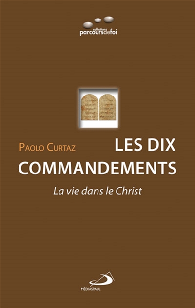 Les dix commandements : la vie dans le Christ