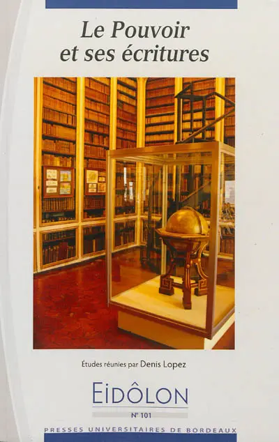 Le pouvoir et ses écritures