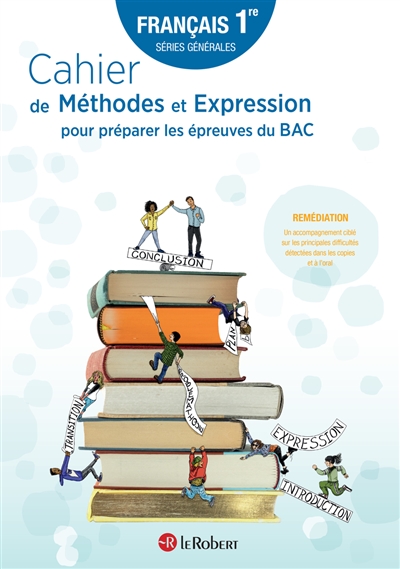 Cahier de méthodes et expression pour préparer les épreuves du bac : français 1re séries générales