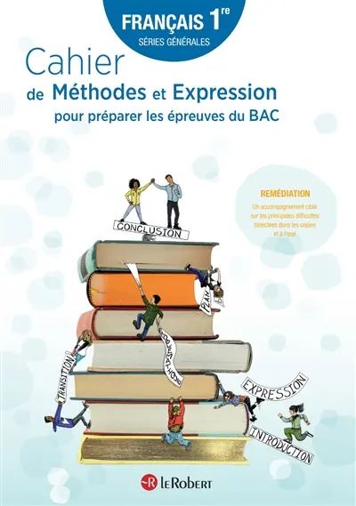 Cahier de méthodes et expression pour préparer les épreuves du bac : français 1re séries générales