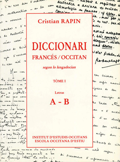 Diccionari Francés-Occitan : segon lo lengadocian. Vol. 1. Letras A e B