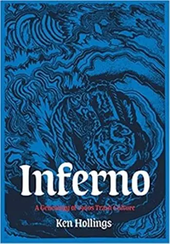 Ken Hollings Inferno Volume 1 The Trash Project