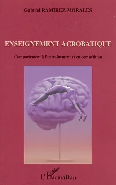 Enseignement acrobatique : comportement à l'entraînement et en compétition