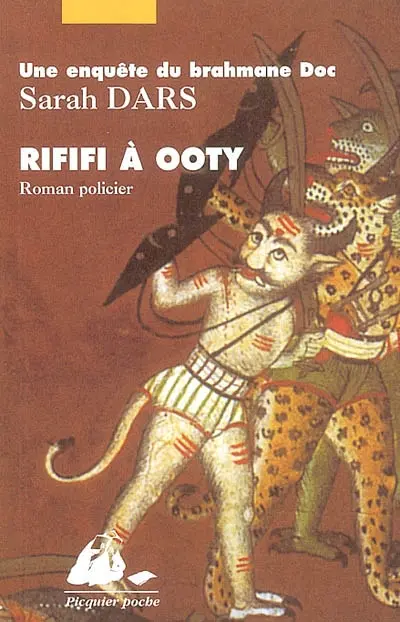 Une enquête du brahmane Doc. Rififi à Ooty