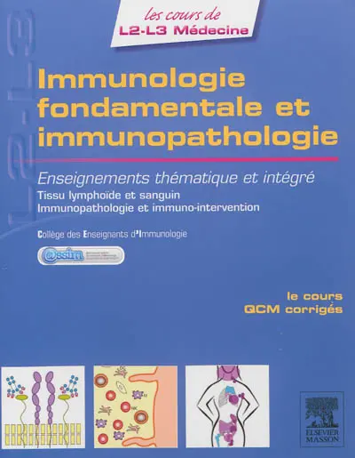 Immunologie fondamentale et immunopathologie : enseignements thématique et intégré : tissu lymphoïde et sanguin, immunopathologie et immuno-intervention