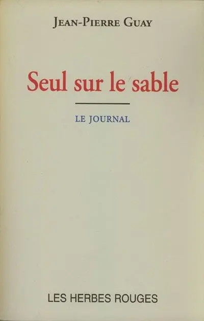 Seul sur le sable : le journal, novembre 1987-juillet 1988