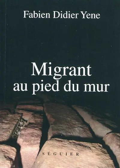 Migrant au pied du mur