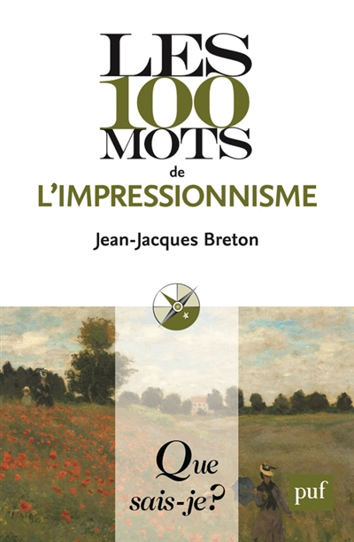 Les 100 mots de l'impressionnisme
