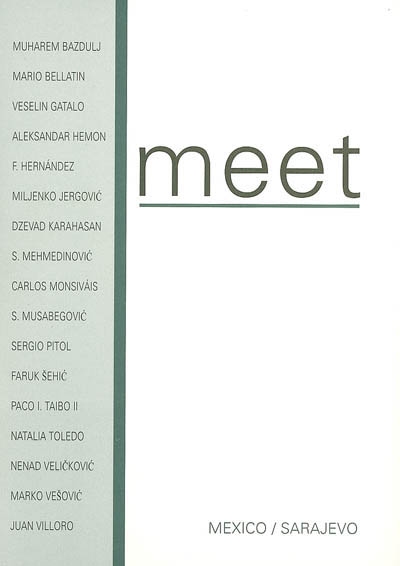 Meet, n° 10. Mexico-Sarajevo