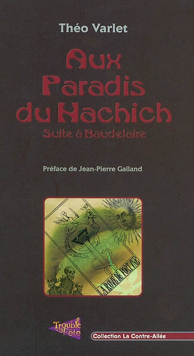 Aux paradis du haschisch : suite à Baudelaire