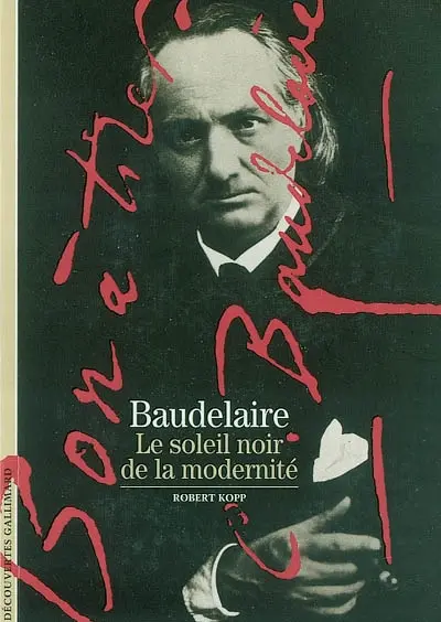 Baudelaire : le soleil noir de la modernité