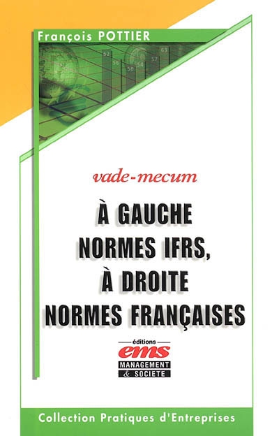 A gauche normes IFRS, à droite normes françaises : vade-mecum