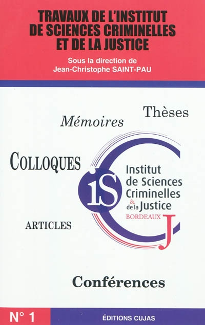 Travaux de l'Institut de sciences criminelles et de la justice de Bordeaux, n° 1