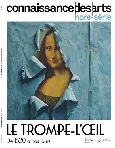 Le trompe-l'oeil, de 1520 à nos jours : musée Marmottan Monet, Académie des beaux-arts-Institut de Paris