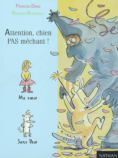 Attention, chien Pas méchant