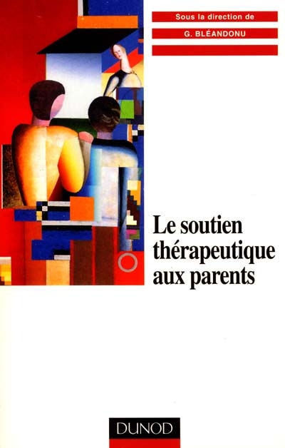 Le soutien thérapeutique aux parents