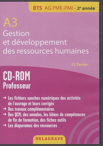 Gestion et développement des ressources humaines : A3, BTS AG PME-PMI, 2e année : CD-ROM professeur