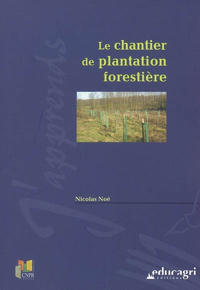 Le chantier de plantation forestière