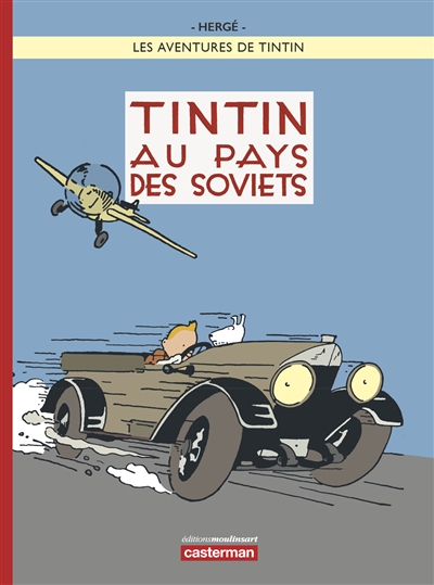 Les aventures de Tintin. Tintin au pays des soviets