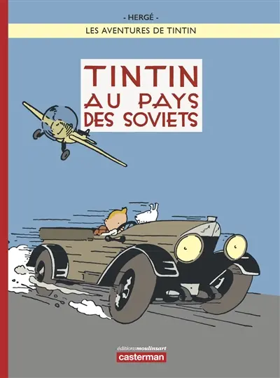 Les aventures de Tintin. Tintin au pays des soviets