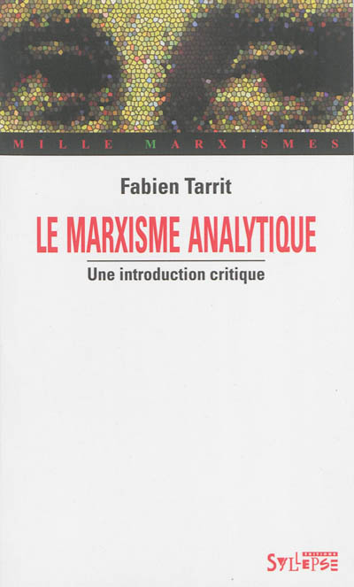 Le marxisme analytique : une introduction critique