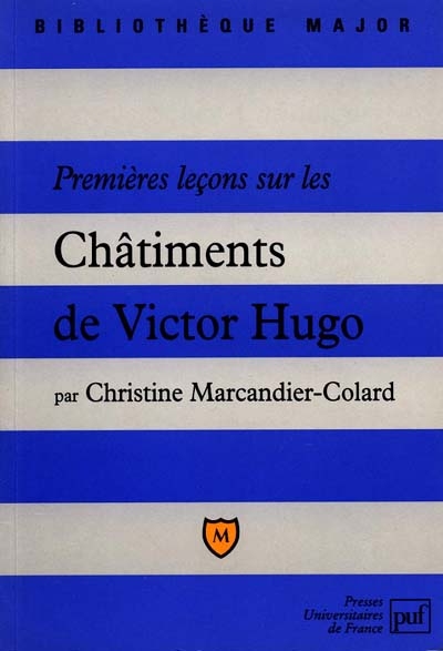 Premières leçons sur Les châtiments de Victor Hugo