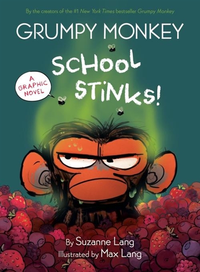Grumpy Monkey School Stinks ! : A Graphic Novel - Suzanne Lang