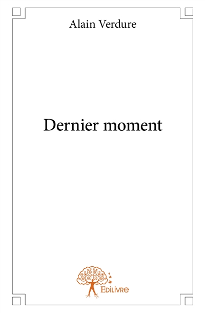 Dernier moment