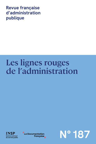 Revue française d'administration publique, n° 187. Les lignes rouges de l'administration