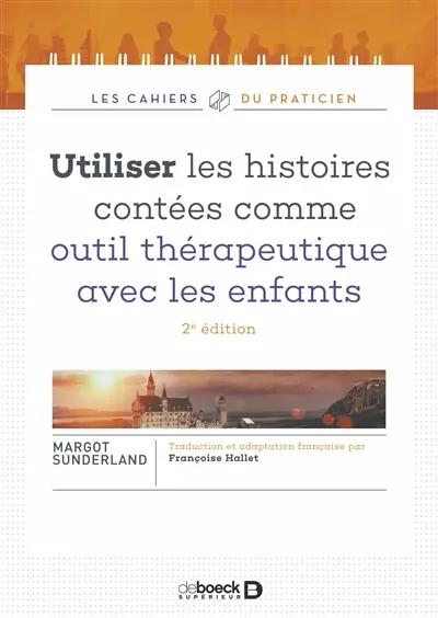 Utiliser les histoires contées comme outil thérapeutique avec les enfants