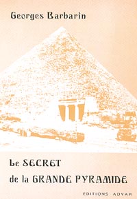 Le secret de la grande pyramide ou La fin du monde adamique